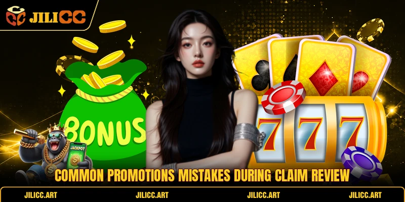 Common promotions mistakes during claim review