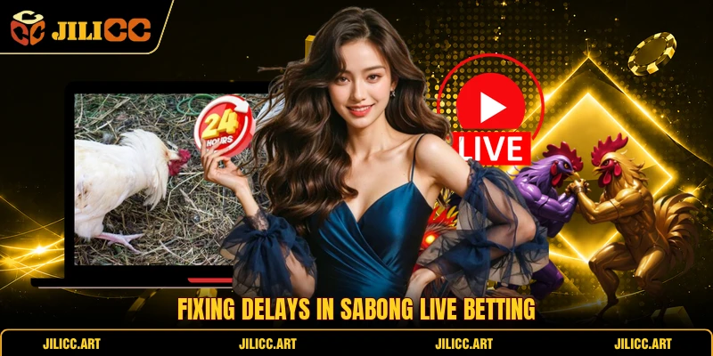 Fixing delays in Sabong Live Betting