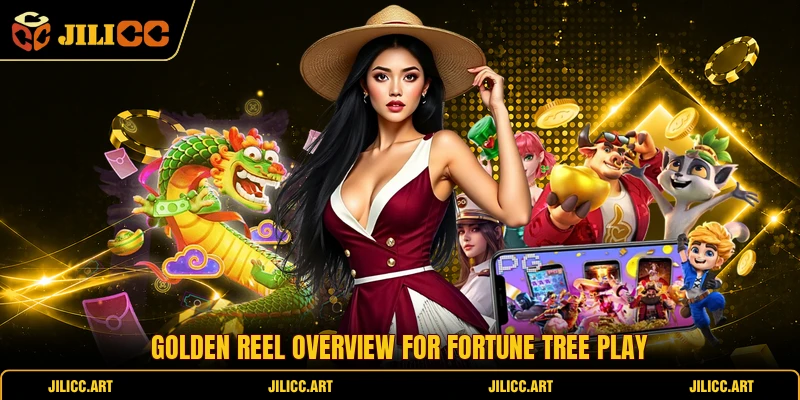 Golden reel overview for fortune tree play