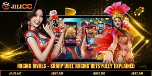 Racing Rivals - Sharp Duel Racing Bets Fully Explained