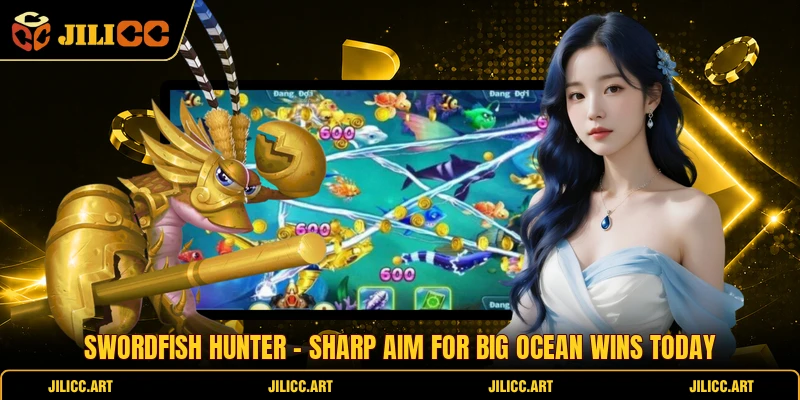 Swordfish Hunter - Sharp Aim For Big Ocean Wins Today